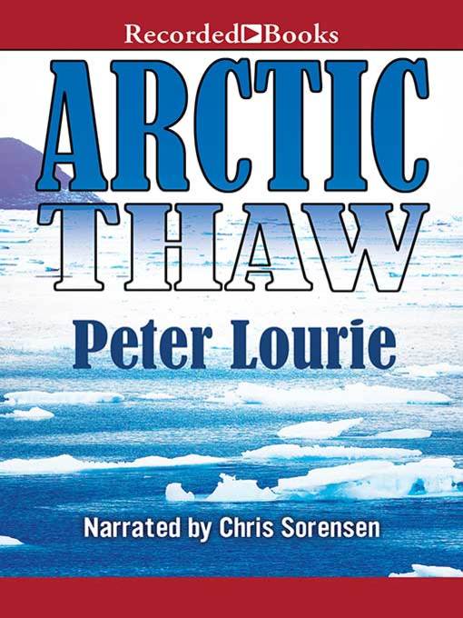 Title details for Arctic Thaw by Peter Lourie - Wait list